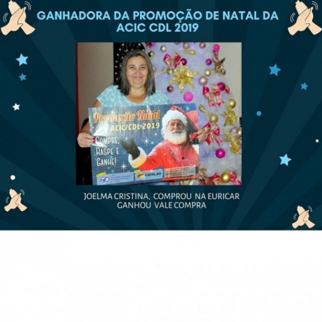 Ganhadora da Promoção Natal ACIC/CDL 2019