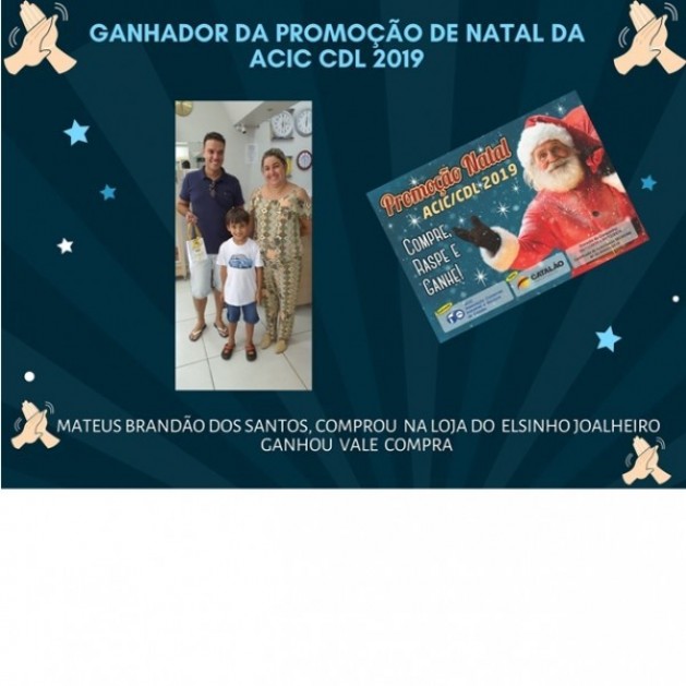 Ganhador da Promoção Natal ACIC/CDL 2019