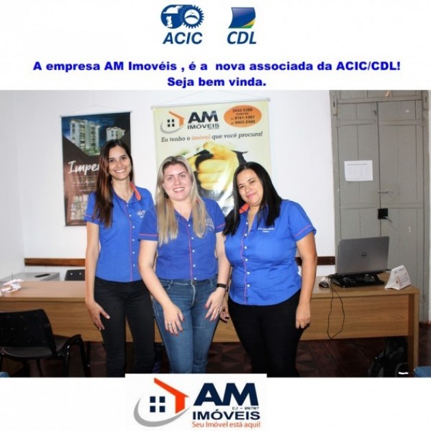 AM Imóveis, nova empresa associada a ACIC/CDL