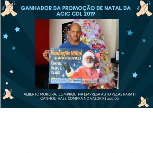 Ganhador da Promoção Natal ACIC/CDL 2019